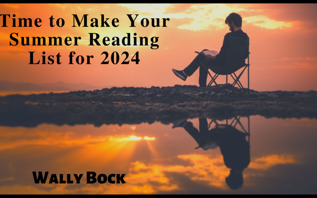 Time to Make Your Summer Reading Plan for 2024