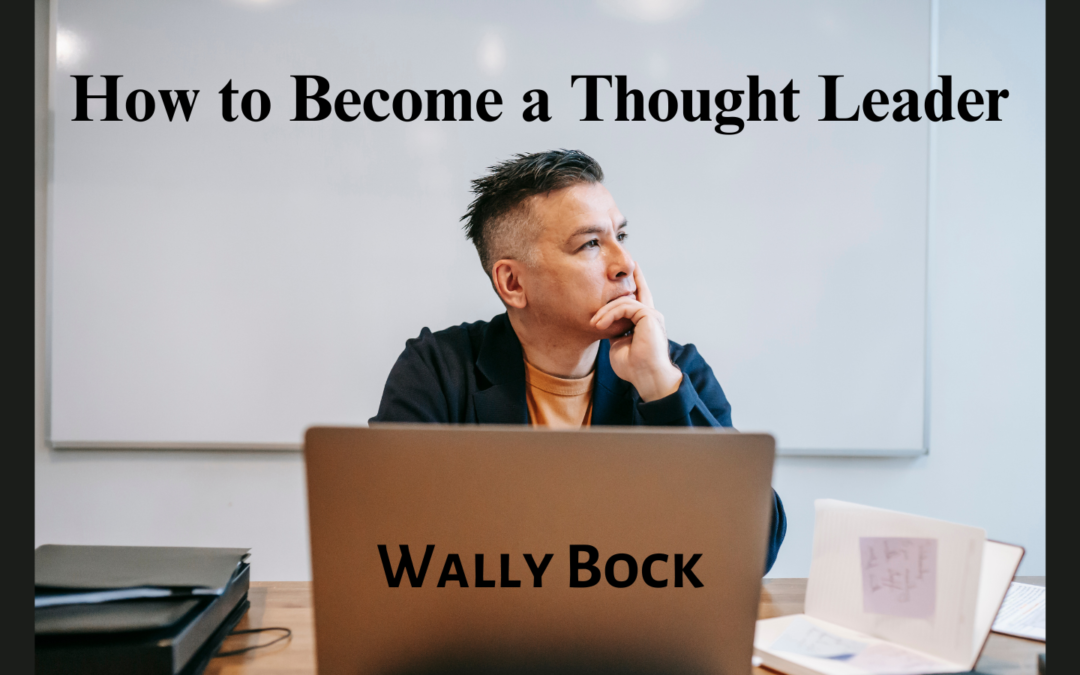 How To Become a Thought Leader