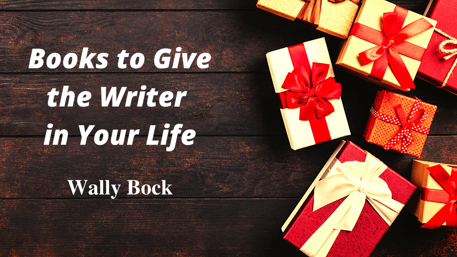 Books to Give the Writer in Your Life