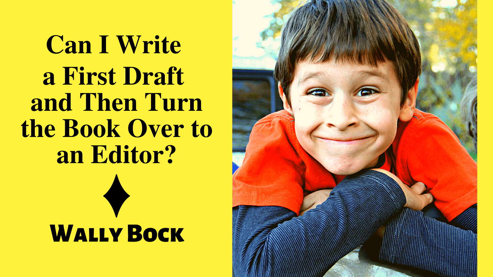 Can I write the first draft and then turn my book over to an editor?
