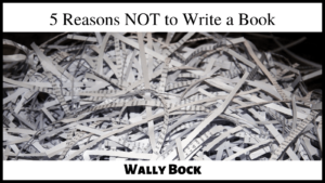 5 Reasons NOT to Write a Book post image