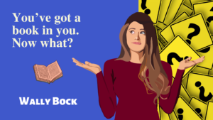 You’ve got a book in you. Now what? post image