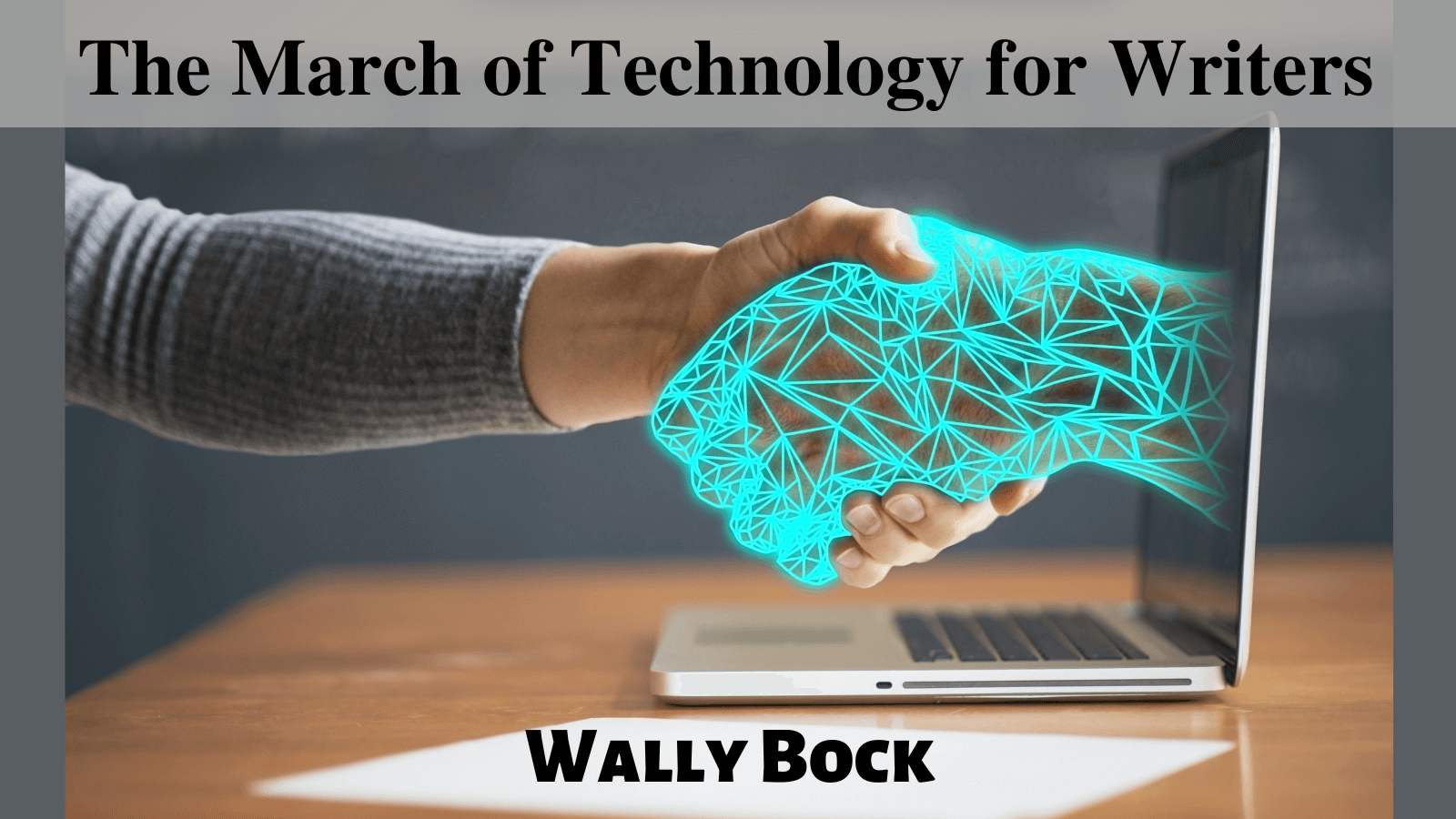 the march of technology for writers