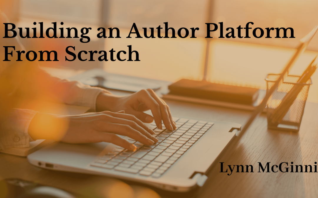 How to Build an Author Platform from Scratch