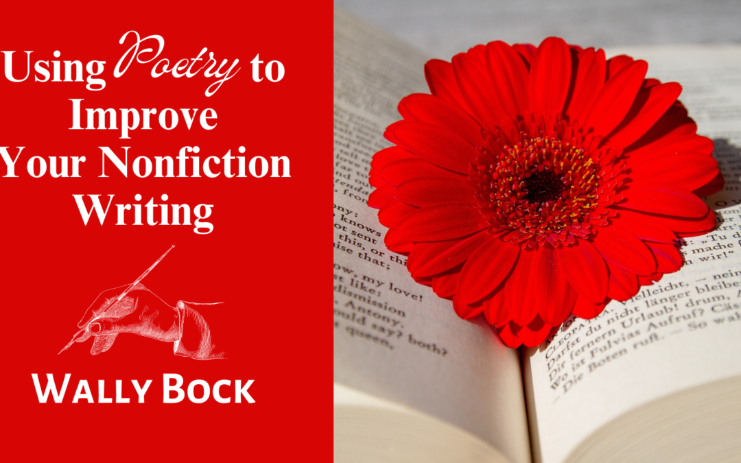 Using Poetry To Improve Your Nonfiction Writing